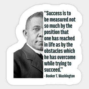 Success | Booker T. Washington | Black History | Juneteenth Sticker